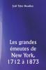 Les grandes émeutes de New York 1712 à 1873
