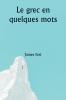 Le grec en quelques mots