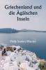 Griechenland und die Ägäischen Inseln