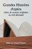 Grandes histoires d'opéra  tirées de sources originales en vieil allemand