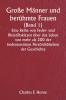 Große Männer und berühmte Frauen  (Band 1)  Eine Reihe von Feder- und Bleistiftskizzen über das Leben von mehr als 200 der bedeutendsten Persönlichkeiten der Geschichte