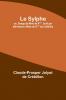 Le Sylphe; ou Songe de Mme de R*** ��crit par elle-m��me �� Mme de S*** by Cr��billon