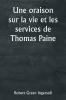 An Oration on the Life and Services of Thomas Paine