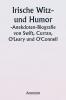 Irish Wit and Humor  Anecdote Biography of Swift Curran  O'Leary and O'Connell