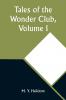 Tales of the Wonder Club Volume I