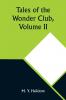 Tales of the Wonder Club Volume II