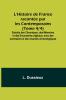 L'Histoire de France racontée par les Contemporains (Tome 4/4); Extraits des Chroniques des Mémoires et des Documents originaux avec des sommaires et des résumés chronologiques