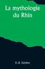 La mythologie du Rhin