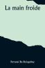 La main froide