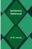Sentence Deferred