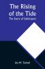 The Rising of the Tide