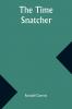 The Time Snatcher