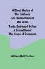 A short sketch of the evidence for the abolition of the slave trade delivered before a committee of the House of Commons
