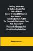 Thrilling Narratives of Mutiny Murder and Piracy A weird series of tales of shipwreck and disaster from the earliest part of the century to the present time with accounts of providential escapes and heart-rending fatalities.