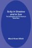 Sicily in Shadow and in Sun