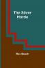 The Silver Horde