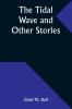 The Tidal Wave and Other Stories