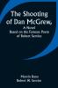 The Shooting of Dan McGrew A Novel. Based on the Famous Poem of Robert Service