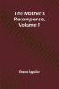 The Mother's Recompense Volume 1