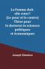 La Femme doit-elle voter? (Le pour et le contre) Thèse pour le doctorat ès sciences politiques et économiques