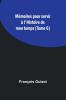 Mémoires pour servir à l'Histoire de mon temps (Tome 6)