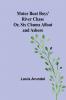 Motor Boat Boys' River Chase; Or Six Chums Afloat and Ashore