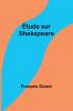 Étude sur Shakspeare