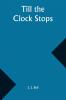 Till the Clock Stops