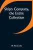 Ship's Company the Entire Collection