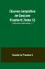 Œuvres complètes de Gustave Flaubert (Tome 3)