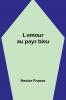 L'amour au pays bleu