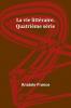 La vie littéraire. Quatrième série