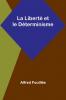 La Liberté et le Déterminisme