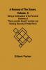 A Romany of the Snows Volume. 5; Being a Continuation of the Personal Histories of Pierre and His People and the Last Existing Records of Pretty Pierre