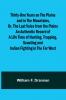 Thirty-One Years on the Plains and in the Mountains Or the Last Voice from the Plains An Authentic Record of a Life Time of Hunting Trapping Scouting and Indian Fighting in the Far West