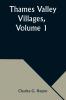 Thames Valley Villages Volume 1