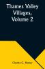 Thames Valley Villages Volume 2