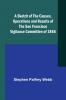 A Sketch of the Causes Operations and Results of the San Francisco Vigilance Committee of 1856