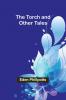 The Torch and Other Tales