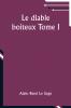 Le diable boiteux Tome I