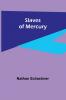 Slaves of Mercury