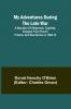 My Adventures During the Late War; A narrative of shipwreck captivity escapes from French prisons and sea service in 1804-14