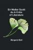 Sir Walter Scott as a Critic of Literature