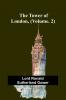 The Tower of London (Vol. 2)