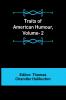 Traits of American Humour Vol. 2
