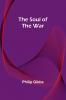 The Soul of the War
