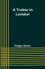 A Traitor in London