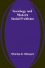 Sociology and Modern Social Problems