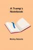 A Tramp's Notebook