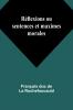 Réflexions ou sentences et maximes morales